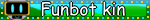 Funbot kin